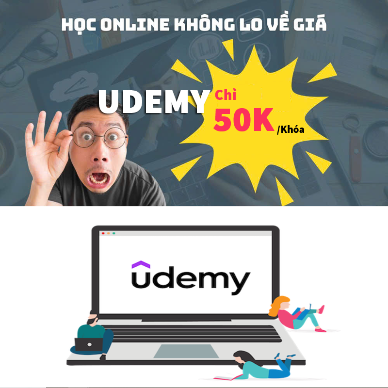 Mua khóa học trên Udemy giá tốt chỉ 50K/Khóa - Khokhoahoc.io.vn 3 Mua khóa học trên Udemy giá tốt chỉ 50K/Khóa - Khokhoahoc.io.vn
